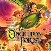 once upon a forest